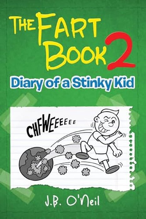 The Fart Book 2: Diary Of A Stinky Kid-..
