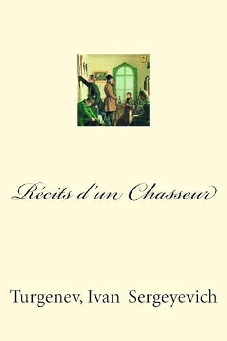 Récits D'Un Chasseur-..