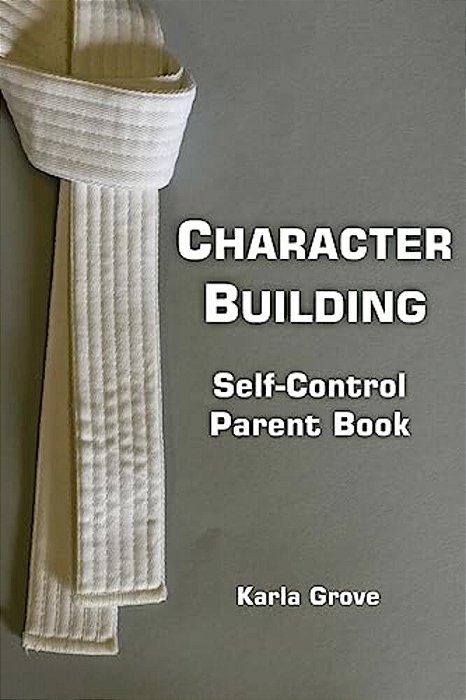 Character Building: Self-Control-..