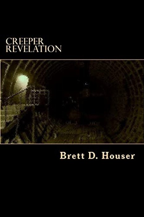 Creeper Revelation: After Everything Else Book 3-..