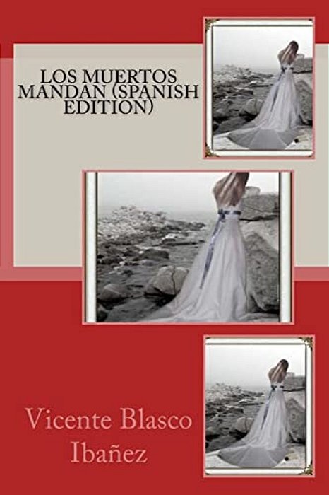 Los Muertos Mandan (Spanish Edition)-..