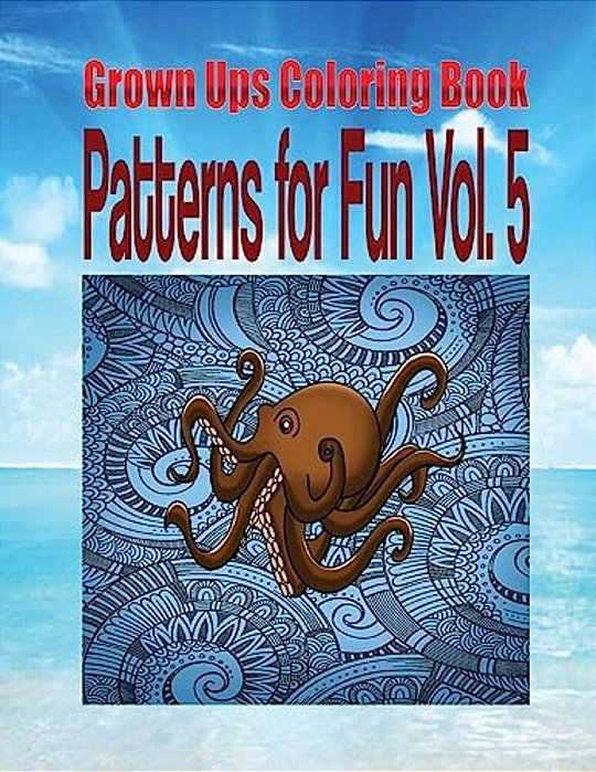 Grown Ups Coloring Book Patterns For Fun Vol. 5 Mandalas-..