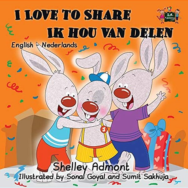 I Love To Share Ik Hou Van Delen: English Dutch Bilingual Edition-..