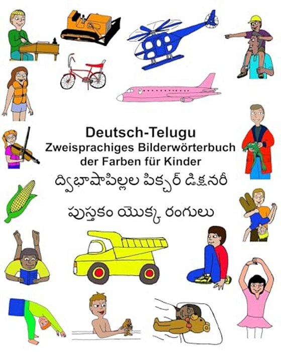 Deutsch-Telugu Zweisprachiges Bilderwörterbuch Der Farben Für Kinder-..
