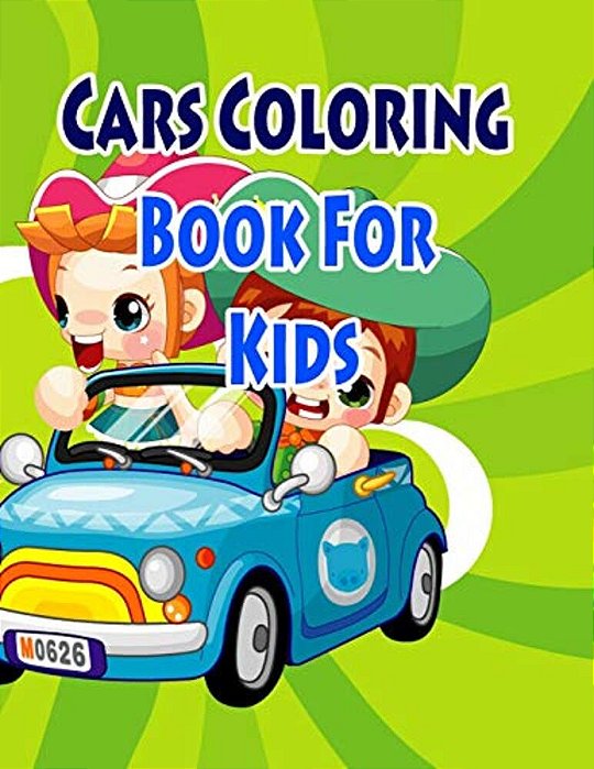 Cars Coloring Book For Kids: Coloring Pages For Kids-..