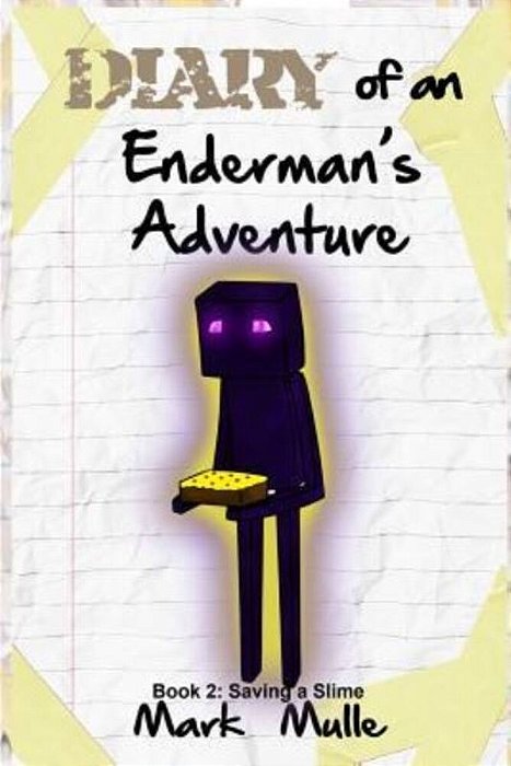 Diary Of An Enderman's Adventure (Book 2): Saving A Slime-..