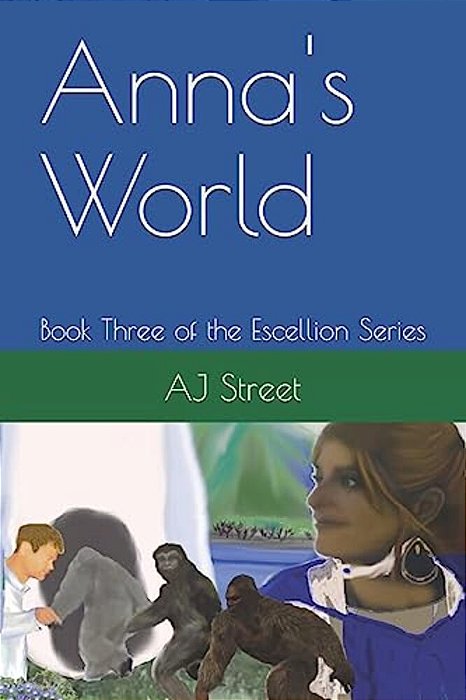 Anna's World: Book Three Of The Escellion Series-..