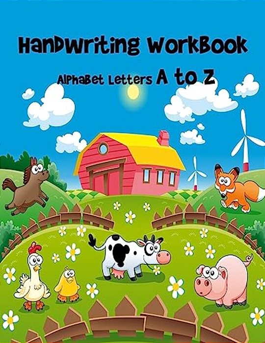 Handwriting Workbook- Alphabet Letters A To Z: Letter Tracing Book For Preschoolers/Handwriting Printing Workbook/Kindergarten And Kids Ages 3-5 Rea-..