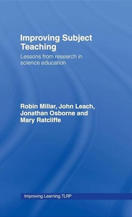 Improving Subject Teaching: Lessons From Research In Science Education-..