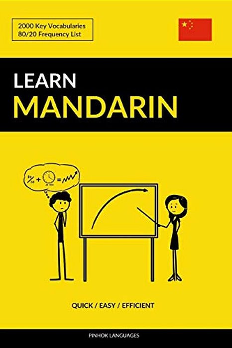 Learn Mandarin - Quick/Easy/efficient: 2000 Key Vocabularies-..