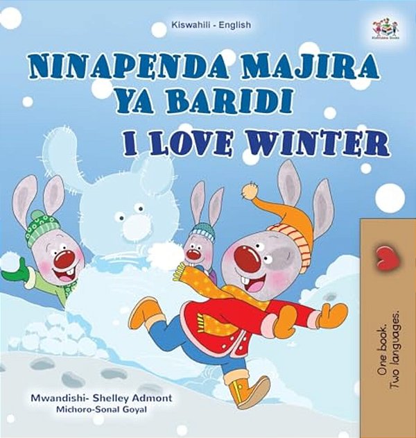 I Love Winter (Swahili English Bilingual Children's Book)-..