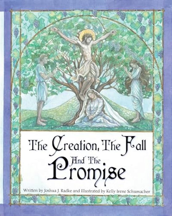 The Creation, The Fall And The Promise-..