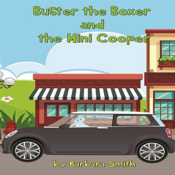 Buster The Boxer And The Mini Cooper-..