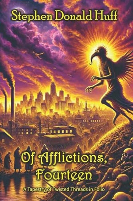 Of Afflictions, Fourteen: A Tapestry Of Twisted Threads In Folio-..