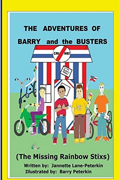 "The Adventures Of Barry And The Busters" (The Missing Rainbow Stixs): (The Missing Rainbow Stixs)-..