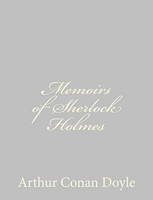 Memoirs Of Sherlock Holmes-..