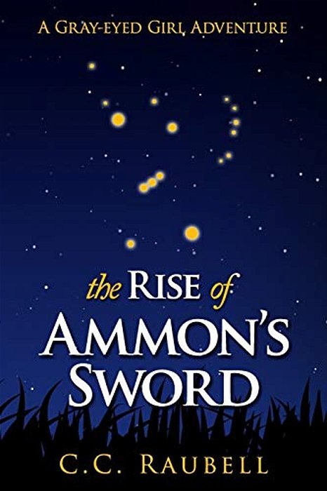 The Rise Of Ammon's Sword (A Gray-Eyed Girl Adventure)-..