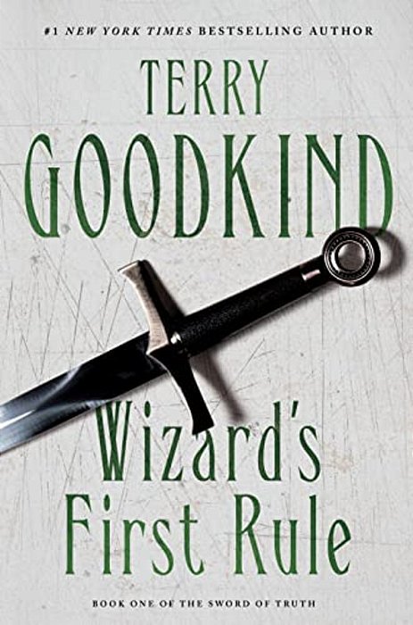 Wizard's First Rule: Book One Of The Sword Of Truth-..