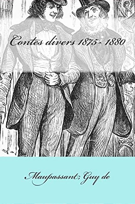 Contes Divers 1875- 1880-..