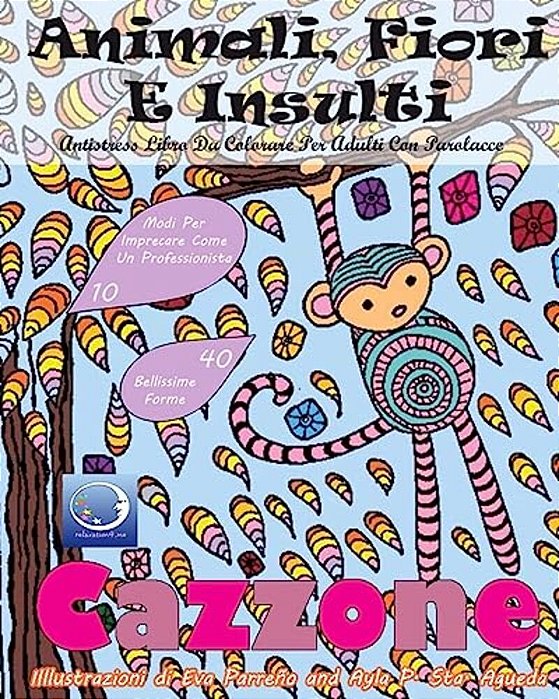 Antistress Libro Da Colorare Per Adulti Con Parolacce: Animali, Fiori E Insulti-..