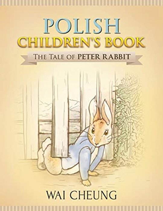 Polish Children's Book: The Tale Of Peter Rabbit-..