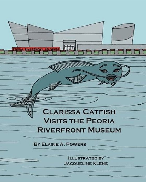 Clarissa Catfish Visits The Peoria Riverfront Museum-..