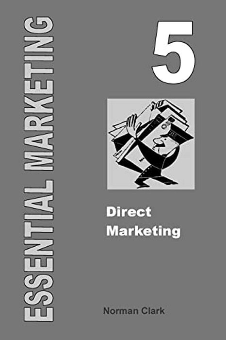 Essential Marketing 5: Direct Marketing-..