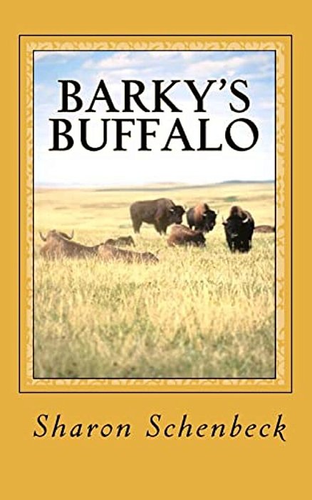 Barky's Buffalo: #4 - The Trip Out West-..