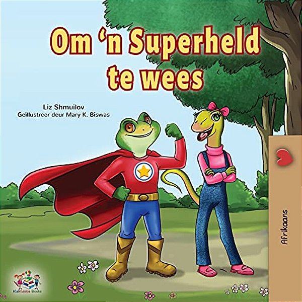 Being A Superhero (Afrikaans Children's Book)-..