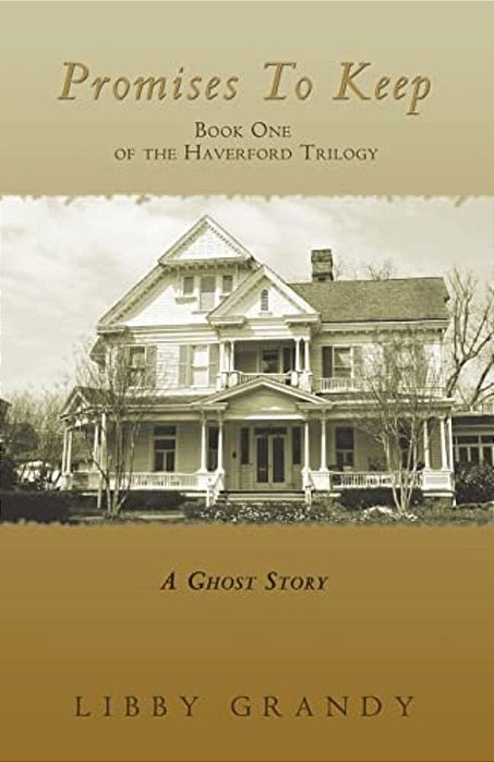 Promises To Keep: Book One Of The Haverford Trilogy-..