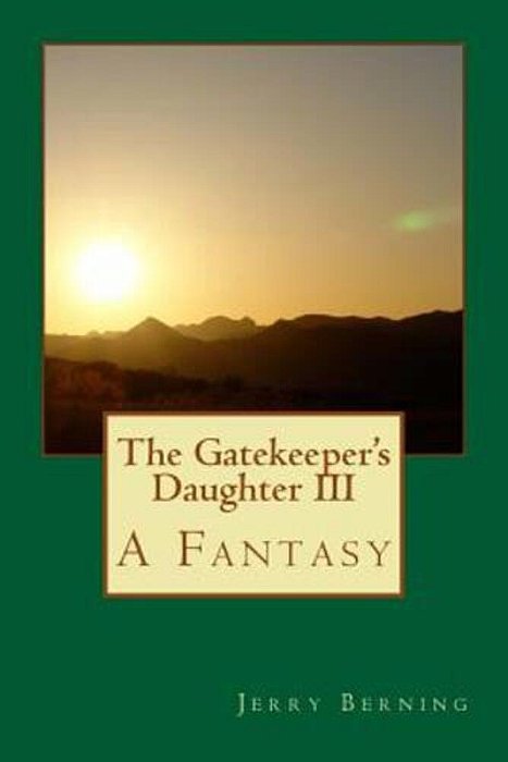 The Gatekeeper's Daughter III: A Fantasy-..