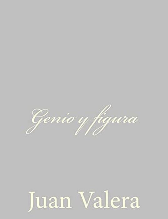 Genio Y Figura-..