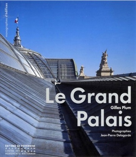 Le Grand Palais - Un Palais National Populaire, Architecture Et Décors-..
