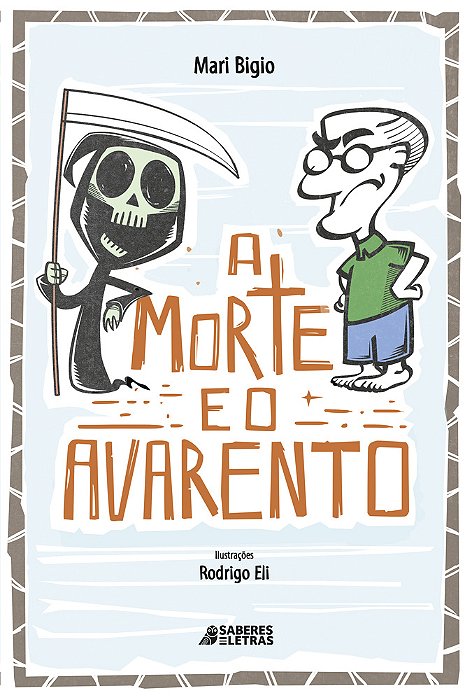 A Morte E O Avarento