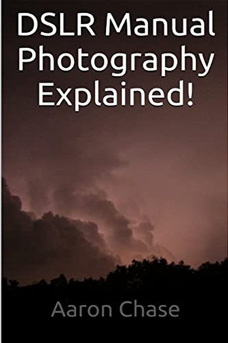 Dslr Manual Photography Explained! - How To Use Manual Mode... -..