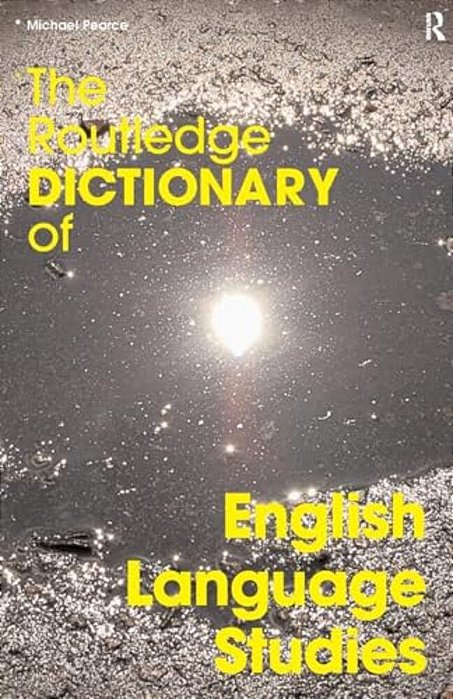 The Routledge Dictionary Of English Language Studies-..