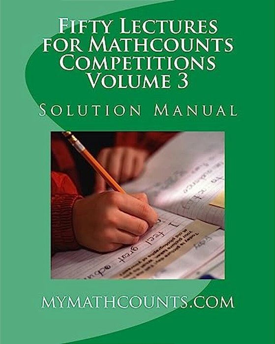Fifty Lectures For Mathcounts Competitions (3) Solution Manual-..