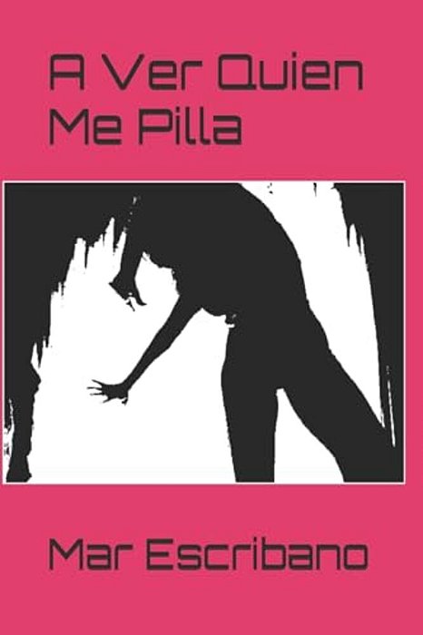 A Ver Quien Me Pilla-..