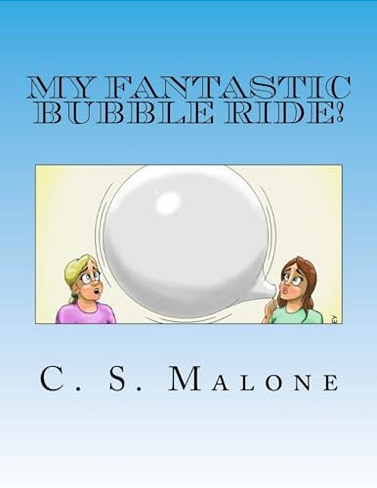 My Fantastic Bubble Ride!-..