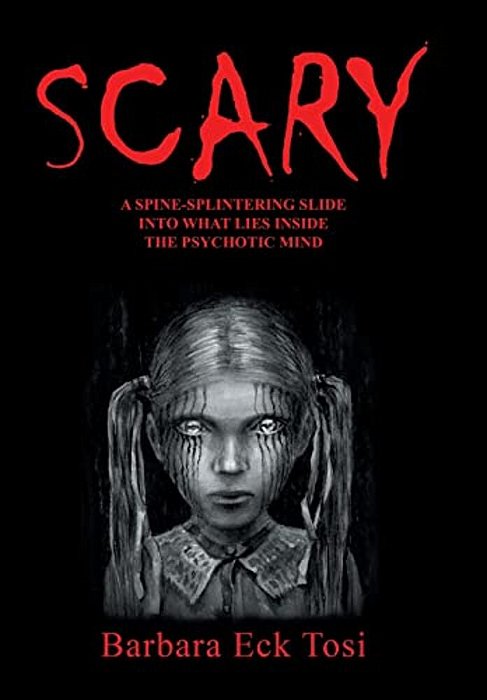 Scary: A Spine-Splintering Slide Into What Lies Inside The Psychotic Mind-..