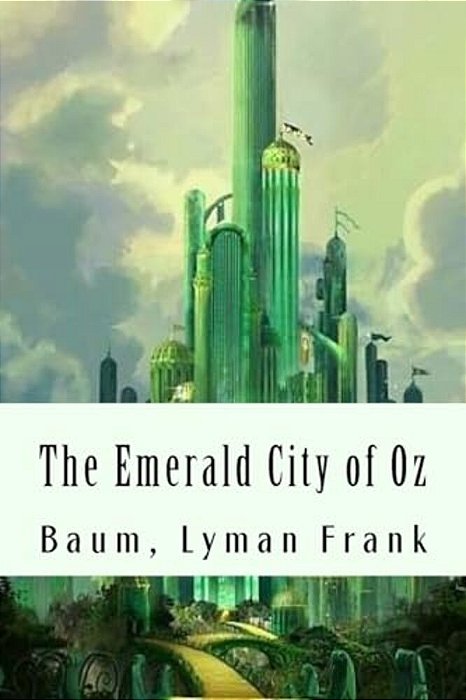 The Emerald City Of Oz: The Oz Books #6-..