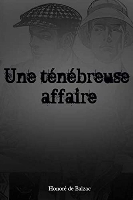Une Ténébreuse Affaire-..