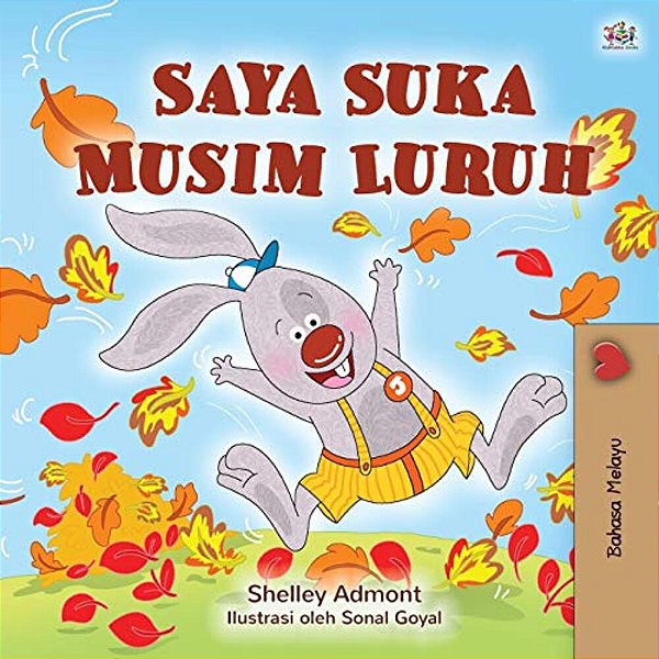 I Love Autumn (Malay Book For Kids)-..