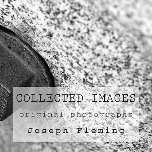 Collected Images: Original Photographs-..