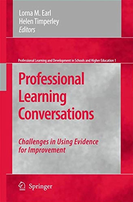 Professional Learning Conversations: Challenges In Using Evidence For Improvement-..