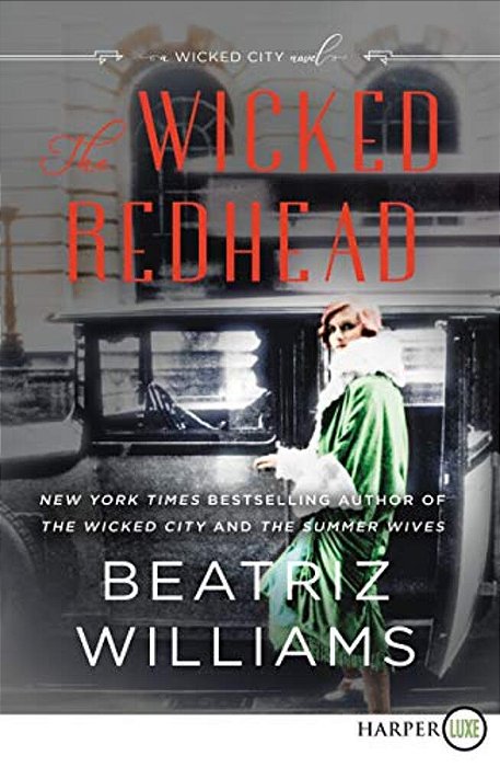 The Wicked Redhead: A Wicked City Novel-..