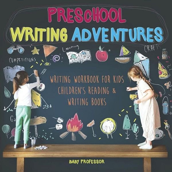 Preschool Writing Adventures - Writing Workbook For Kids Children's Reading & Writing Books-..