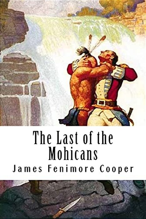 The Last Of The Mohicans: Leatherstocking Tales #2-..