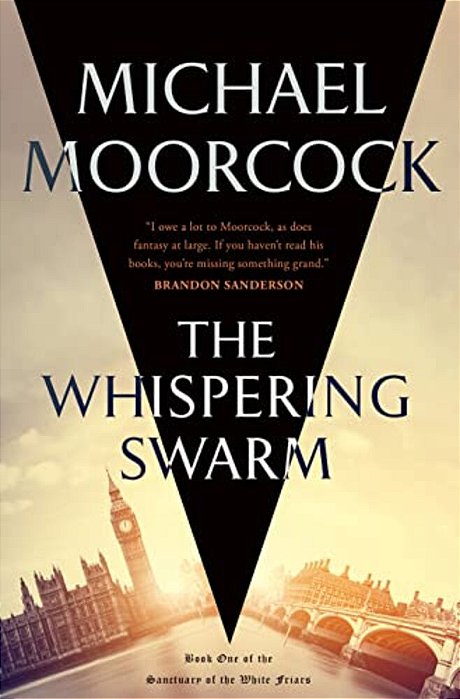 The Whispering Swarm: Book One Of The Sanctuary Of The White Friars-..