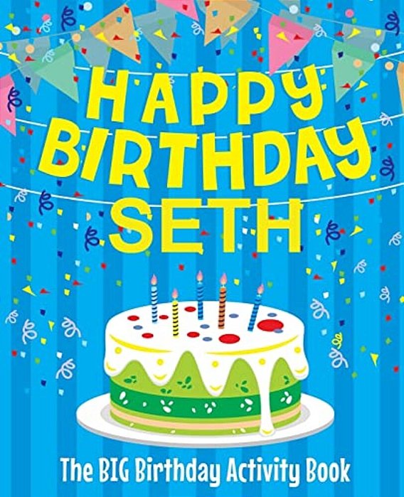 Happy Birthday Seth - The Big Birthday Activity Book: (Personalized Children's Activity Book)-..